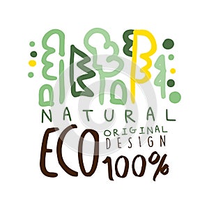 One hundred percent eco natural label original design, logo graphic template. Healthy lifestyle, handmade products