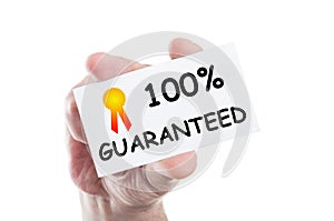 One hundred procent guaranteed