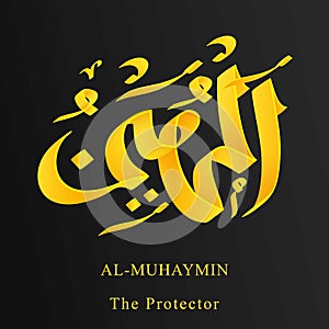 One of from 99 Names Allah. Arabic Asmaul husna, al-muhaymin  or the protector