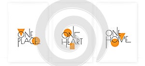 One place, one heart, one home vector. Wording design, lettering. Three pieces Scandinavian minimalist poster design