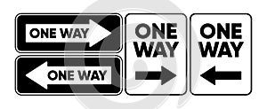 One Way street sign. Arrow and wording one way. Warning or caution sign. Vector illustration.