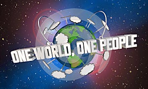 One World One People Global Community Citizenship Peace Working Together 3d Illustration