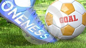 Oneness and a life goal - pictured as word Oneness on a football shoe to symbolize that Oneness can impact a goal and is a factor