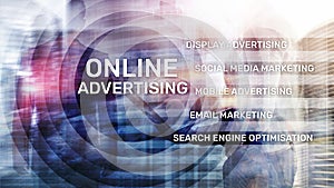 Online advertising, Digital marketing. Business and finance concept on virtual screen