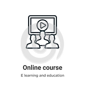 Online course outline vector icon. Thin line black online course icon, flat vector simple element illustration from editable e