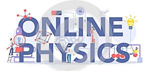 Online physics course and lesson typographic header concept.