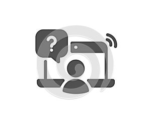 Online question icon. Ask help sign. Vector