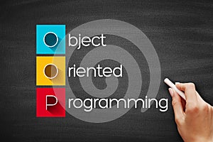 OOP Object Oriented Programming, acronym business concept on blackboard photo