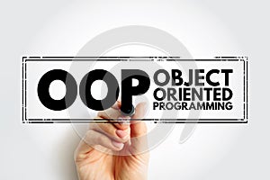 OOP Object-oriented programming - based on the concept of objects, which can contain data and code, acronym text stamp concept