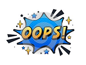 Oops comic speech bubble expressing surprise