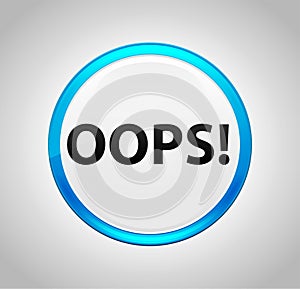 Oops! Round Blue Push Button