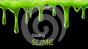 Oozing slime