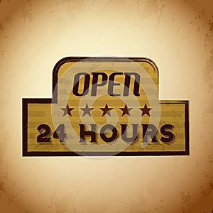 open 24 hours signboard. Vector illustration decorative design