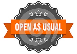open as usual label. open as usual isolated seal. sticker. sign