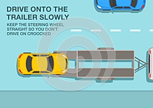 Open car hauler trailer with vehicle on it. Drive onto the trailer slowly, keep the steering wheel straight.