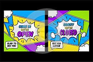 Open and closed signs store information pop art comic style