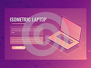 Open laptop isometric vector, banner of computer digital technology, abstract background 3d