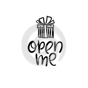 Open me. Christmas and Happy New Year cards. Modern calligraphy. Hand lettering for greeting cards, photo overlays