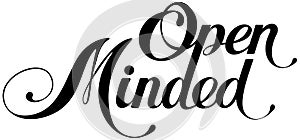 Open minded - custom calligraphy text