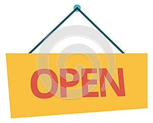 Open sign hanging. Store welcome symbol. Commercial banner