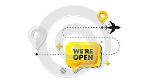 We are open tag. Promotion new business sign. Journey path position 3d pin. Vector