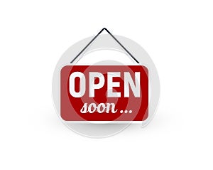 Opening business sign. Reopening, open soon announce, red signboard. Isolated flat sign for business on white background