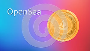 Opensea, NFT development banner. Platform for selling NFT art. Marketplace for non-fungible tokens. Opensea is a gold photo