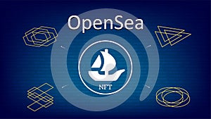 OpenSea text and logo internet platform NFT token market and auction on digital blue background.