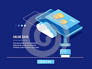 Operations with money online, mobile phone with credit card and coins, cloud storage, bank server