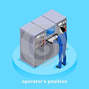 Operator`s position