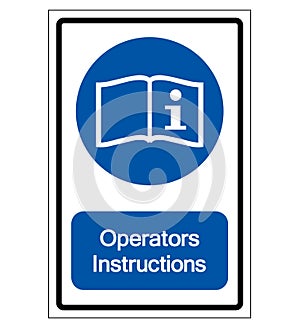 Operators Instructions Symbol Sign,Vector Illustration, Isolated On White Background Label. EPS10