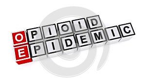 Opioid epidemic word block on white