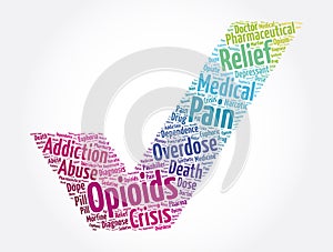 Opioids check mark word cloud collage, concept background