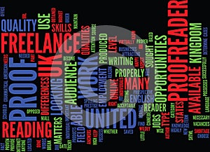 The Opportunities As A Freelance Proofreader In The Uk Text Background Word Cloud Concept