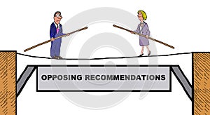 Opposing Recommendations