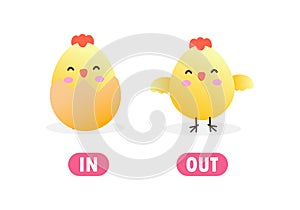 Opposite in and out Words antonym for children with cartoon characters cute little Chick, funny animal Flat vector illustration