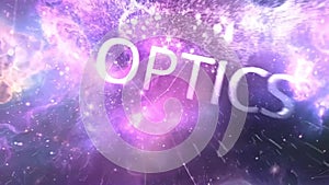 Optics word in animation. Optics word with animation. Fiber optics lights abstract background