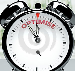 Optimise soon, almost there, in short time - a clock symbolizes a reminder that Optimise is near, will happen and finish quickly