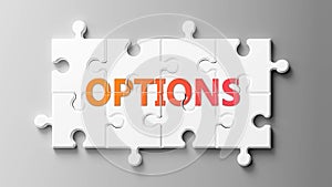 Options complex like a puzzle - pictured as word Options on a puzzle pieces to show that Options can be difficult and needs photo