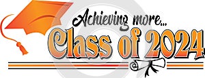 Orange Class of 2024 Achieving More Banner