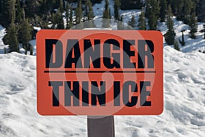 Orange Danger Thin Ice Sign