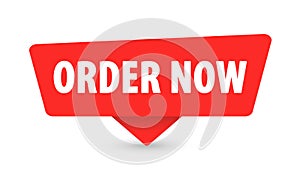Order Now - Banner, Speech Bubble, Label, Sticker, Ribbon Template. Vector Stock Illustration