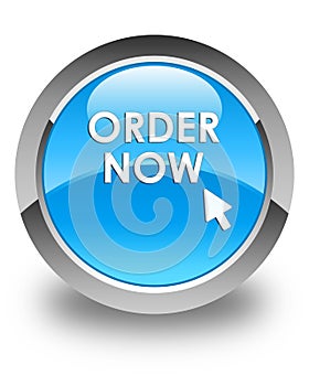 Order now glossy cyan blue round button
