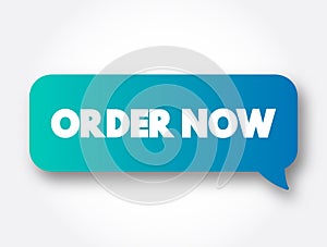 Order Now text message bubble, concept background