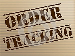 Order Tracking Indicates Shipping Traceable And Tracked