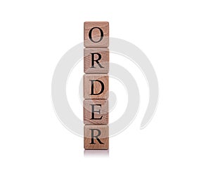 Order. Wooden cubes with the word Order on a white background.