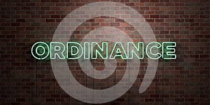 ORDINANCE - fluorescent Neon tube Sign on brickwork - Front view - 3D rendered royalty free stock picture