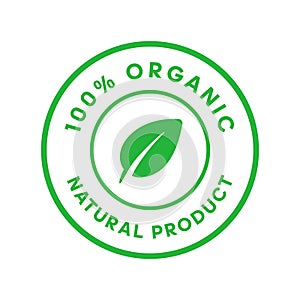 Organic 100 percent natural product green circle sticker with leaf in center. Design element for packaging design and