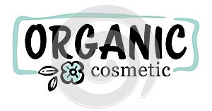 Organic cosmetic production label or badge, emblem for eco product