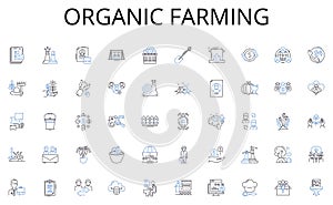 Organic farming line icons collection. Renovation, Upgrades, Refurbishment, Expansion, Modernization, Revamp, Makeover